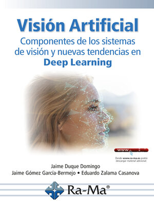 cover image of Visión Artificial. Componentes de los sistemas de visión y nuevas tendencias en Deep Learni